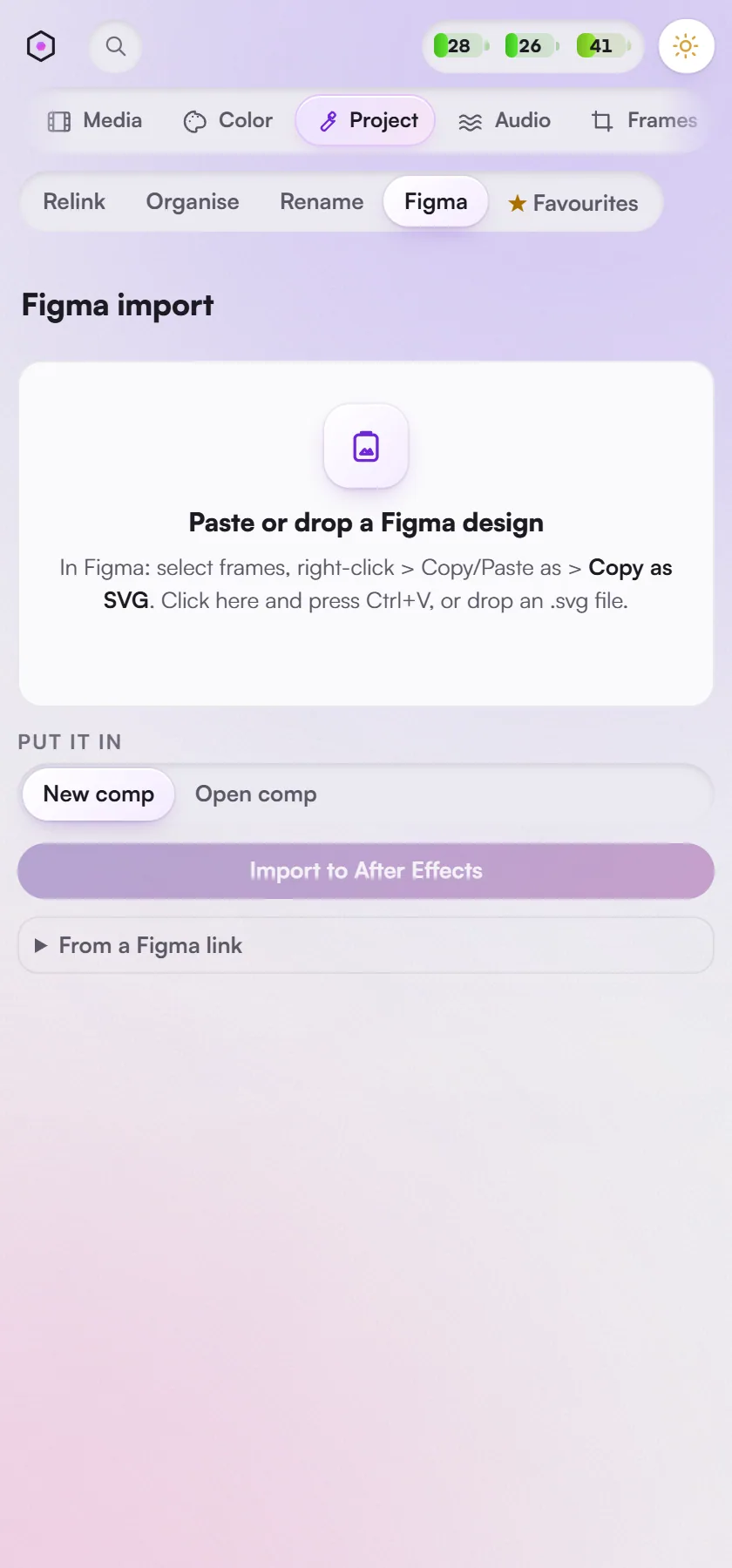 Project > Figma: paste or drop a Figma design, or fetch a frame by its link, and import it as layers.